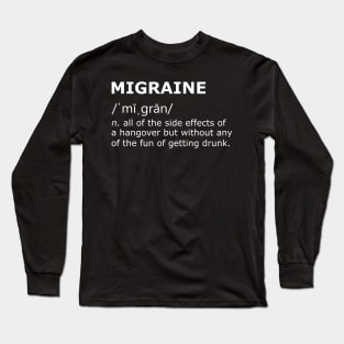 Migraine Awareness Tshirt | Funny Migraines Defintion Shirt Long Sleeve T-Shirt